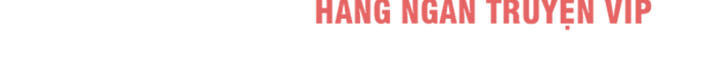 Đại Vương Tha Mạng Chap 159 - Next Chap 160