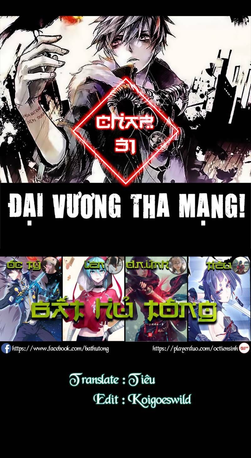 Đại Vương Tha Mạng Chap 31 - Next Chap 32