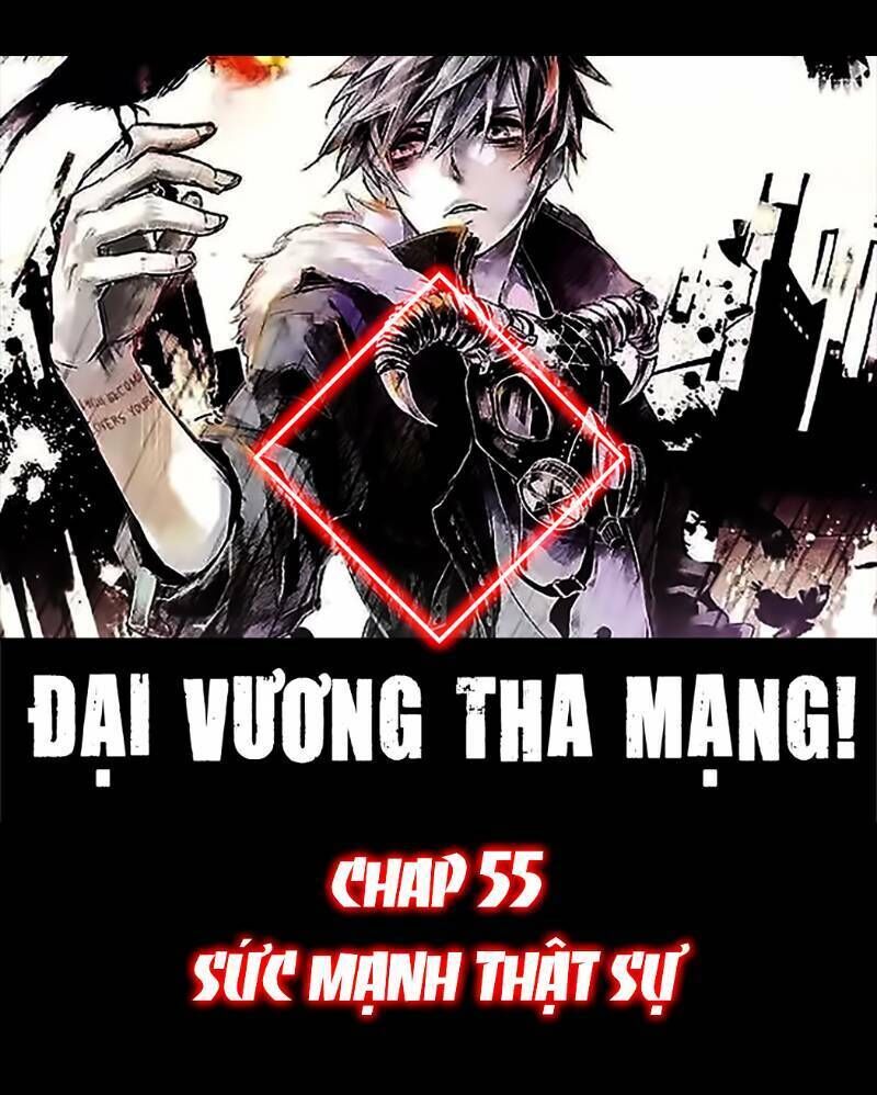 Đại Vương Tha Mạng Chap 55 - Next Chap 56