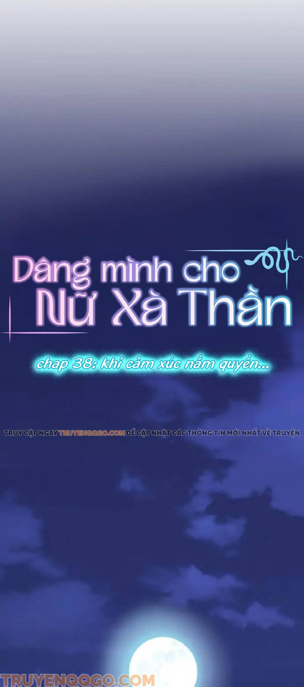 Dâng Mình Cho Nữ Xà Thần Chap 38 - Next Chap 39