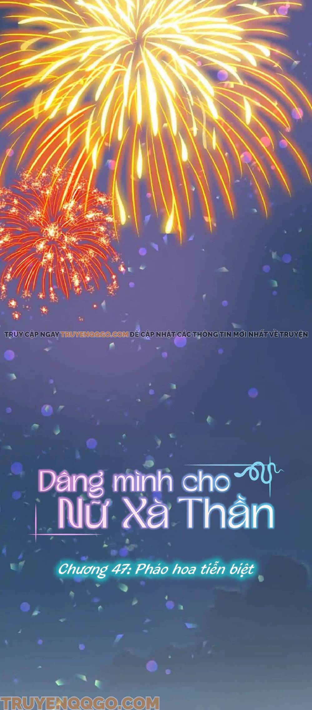 Dâng Mình Cho Nữ Xà Thần Chap 47 - Next Chap 48