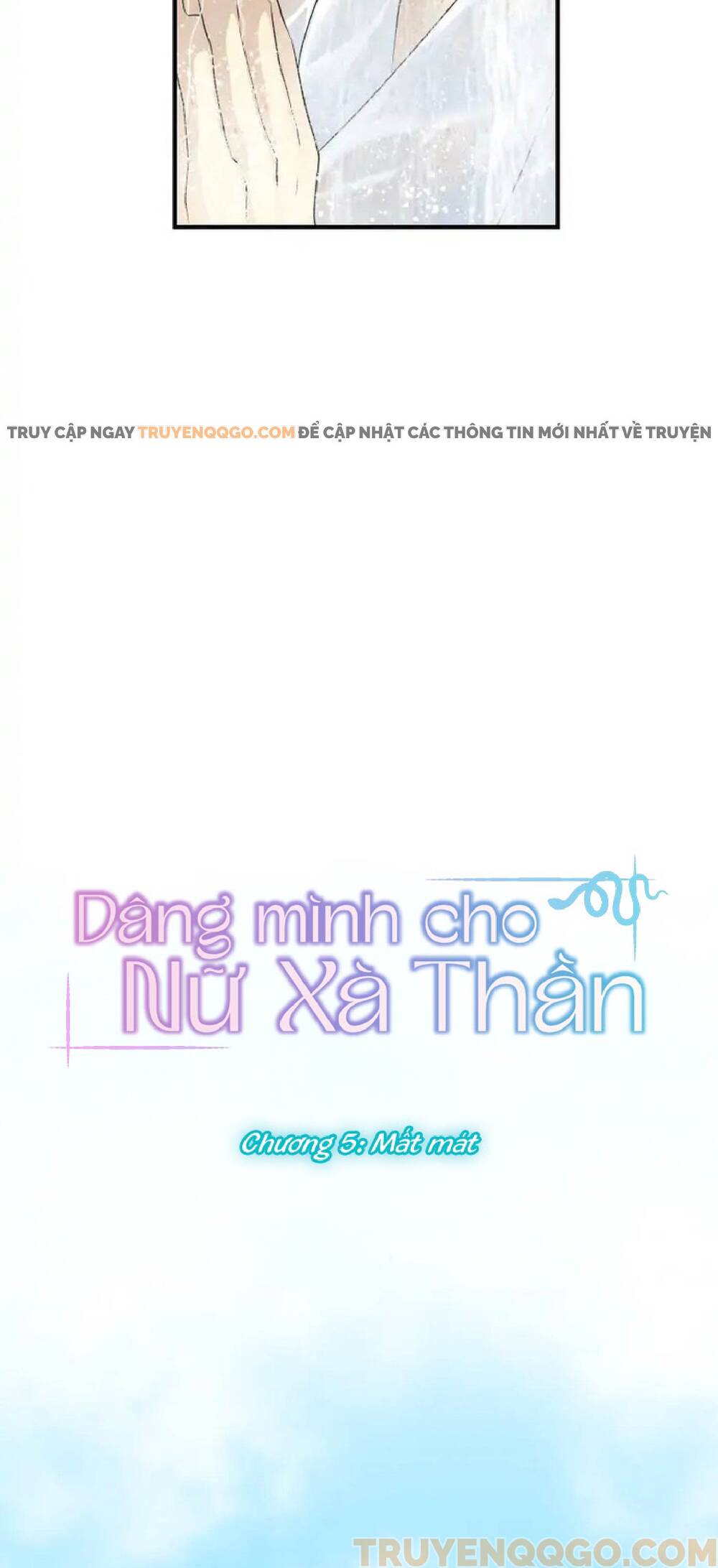Dâng Mình Cho Nữ Xà Thần Chap 5 - Next Chap 6