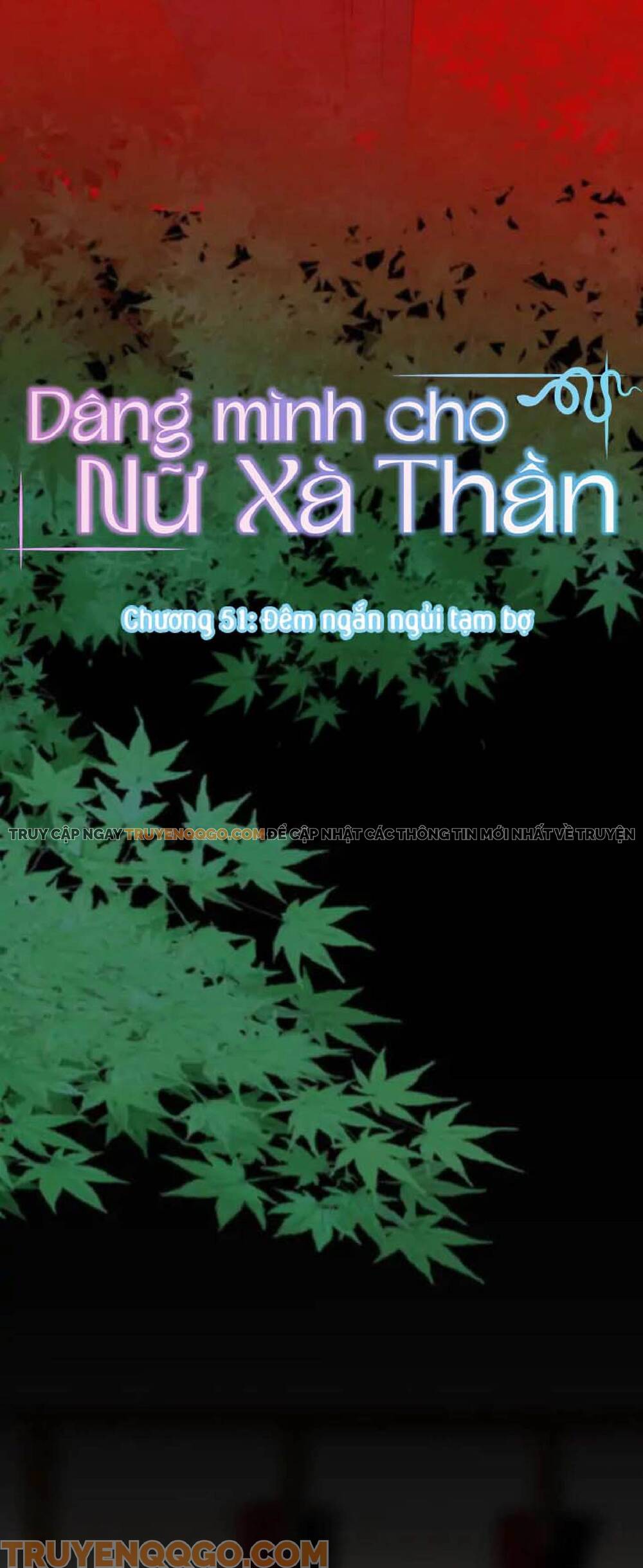 Dâng Mình Cho Nữ Xà Thần Chap 51 - Next Chap 52