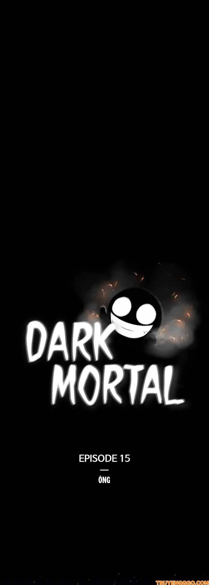 Dark Mortal (Official) Chap 15 - Next Chap 16