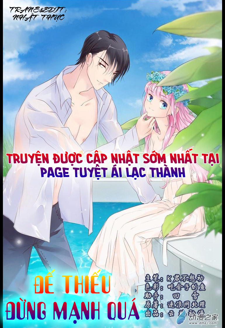 Đế Thiếu Đừng Mạnh Quá Chap 12 - Next Chap 13