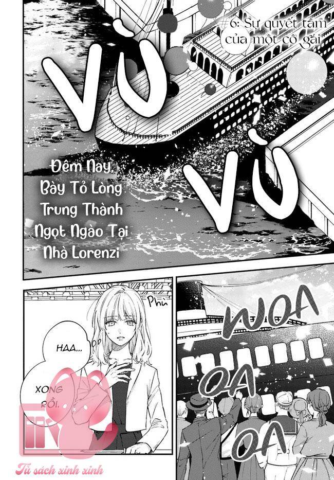 Đêm Nay, Bày Tỏ Lòng Trung Thành Ngọt Ngào Tại Nhà Lorenzi Chap 6 - Next Chap 7