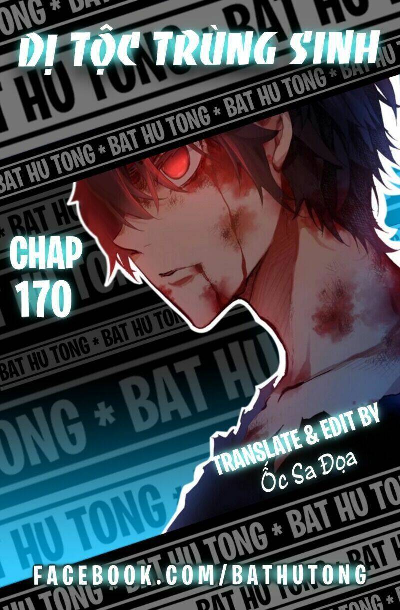 Dị Tộc Trùng Sinh Chap 170 - Next Chap 171