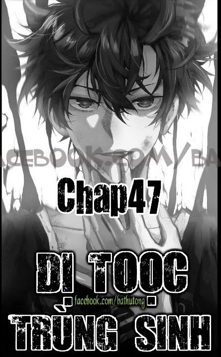 Dị Tộc Trùng Sinh Chap 47 - Next Chap 48