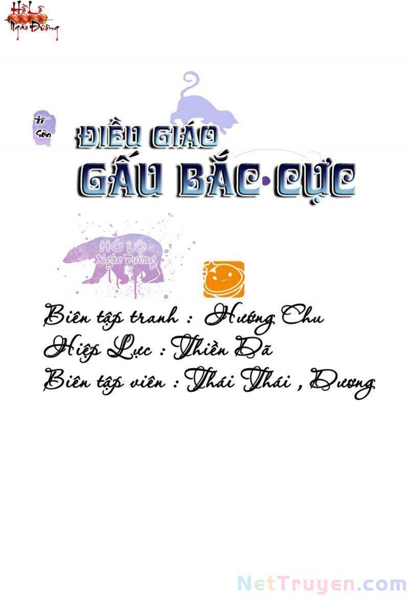 Điều Giáo Gấu Bắc Cực Chap 57 - Next Chap 58