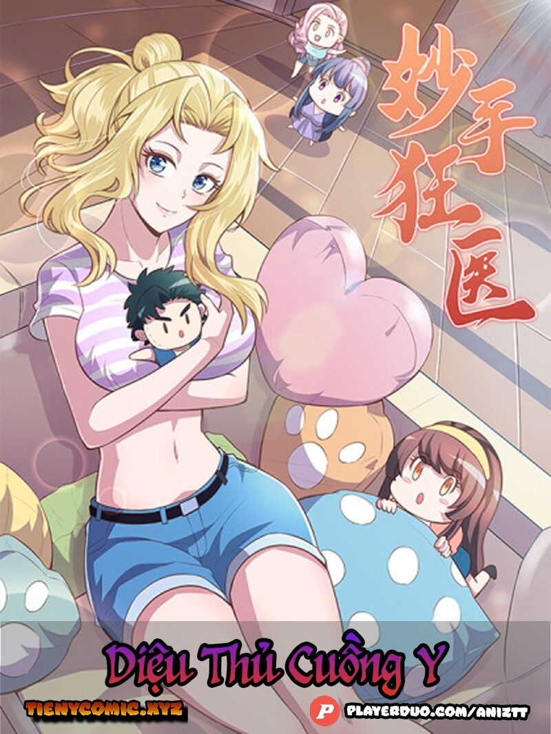 Diệu Thủ Cuồng Y Chap 164 - Next Chap 165
