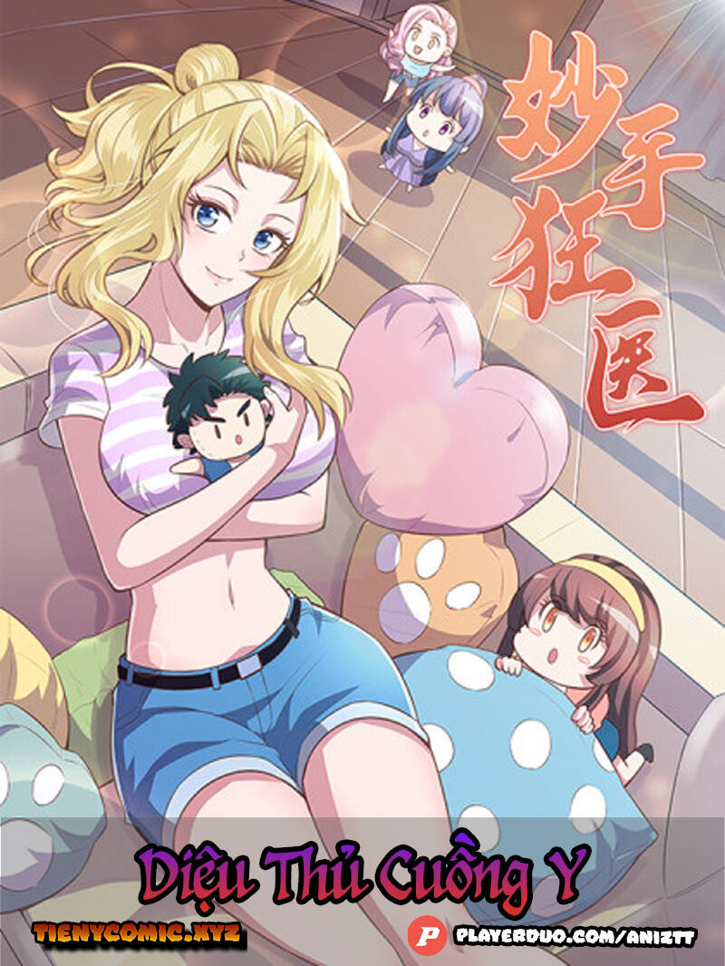 Diệu Thủ Cuồng Y Chap 197 - Next Chap 198