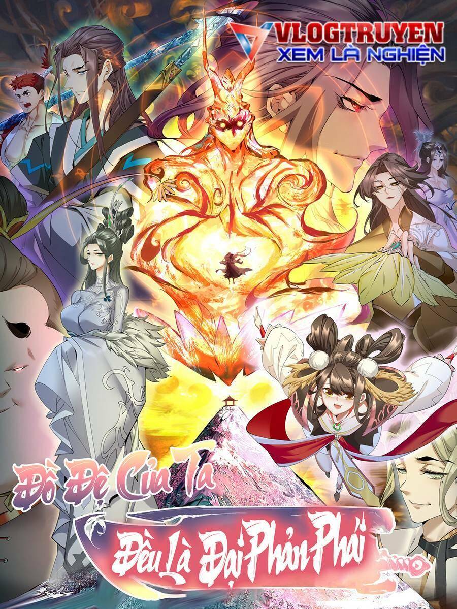 Đồ Đệ Của Ta Đều Là Đại Phản Phái Chap 9 - Next Chap 10