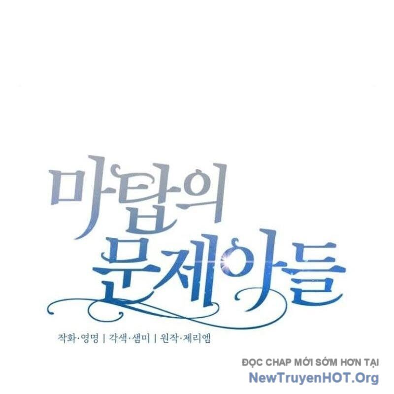 Đứa Con Có Vấn Đề Của Ma Tháp Chap 17 - Next Chap 18