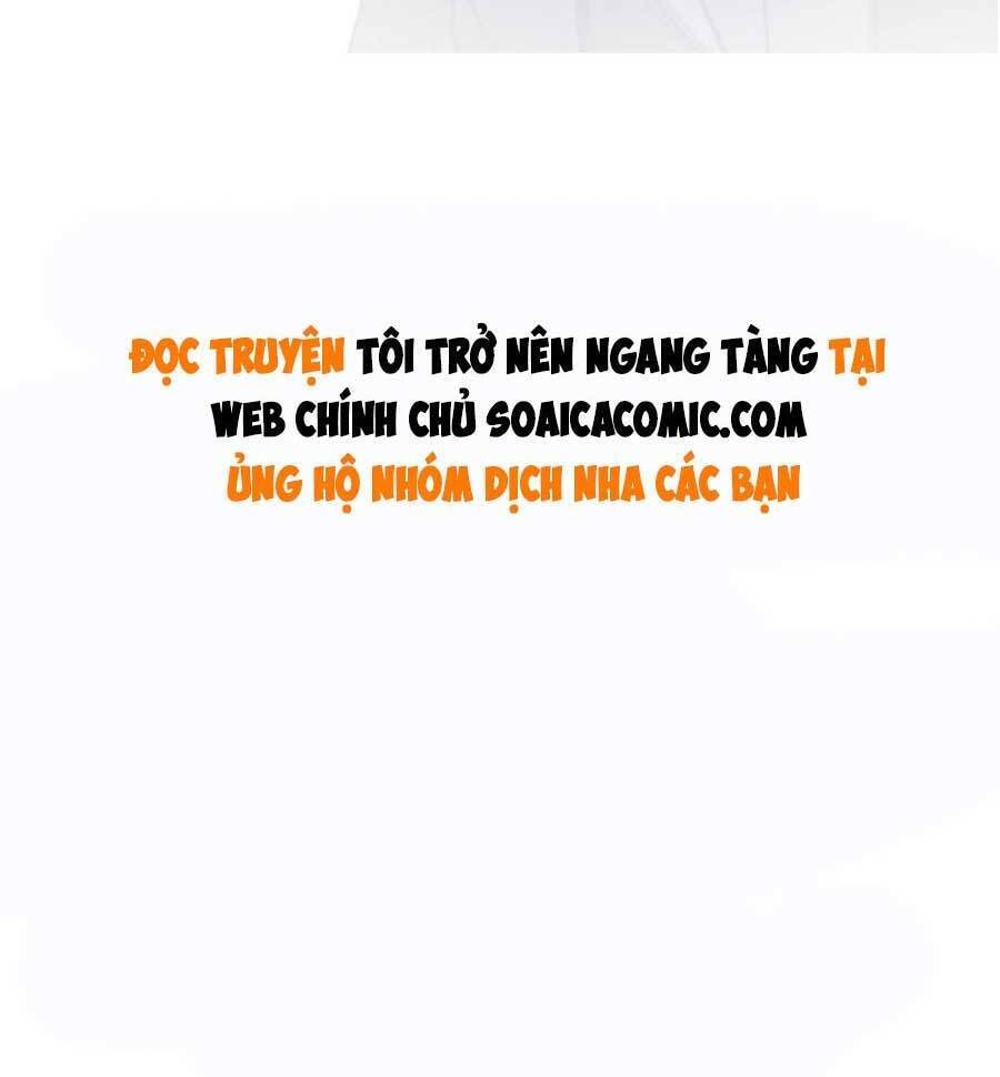 Được Các Anh Trai Chiều Chuộng Tôi Trở Nên Ngang Tàng Chap 61 - Next Chap 62