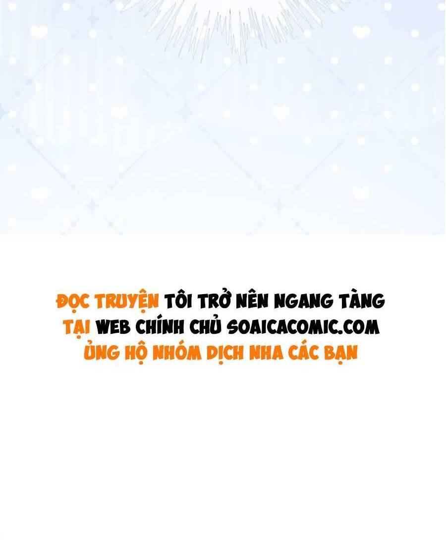 Được Các Anh Trai Chiều Chuộng Tôi Trở Nên Ngang Tàng Chap 71 - Next Chap 72