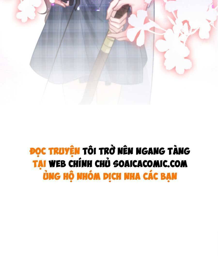 Được Các Anh Trai Chiều Chuộng Tôi Trở Nên Ngang Tàng Chap 73 - Next Chap 74