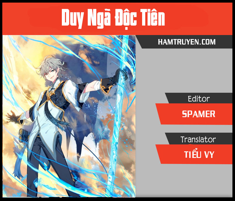 Duy Ngã Độc Tiên Chap 0 - Next Chap 1
