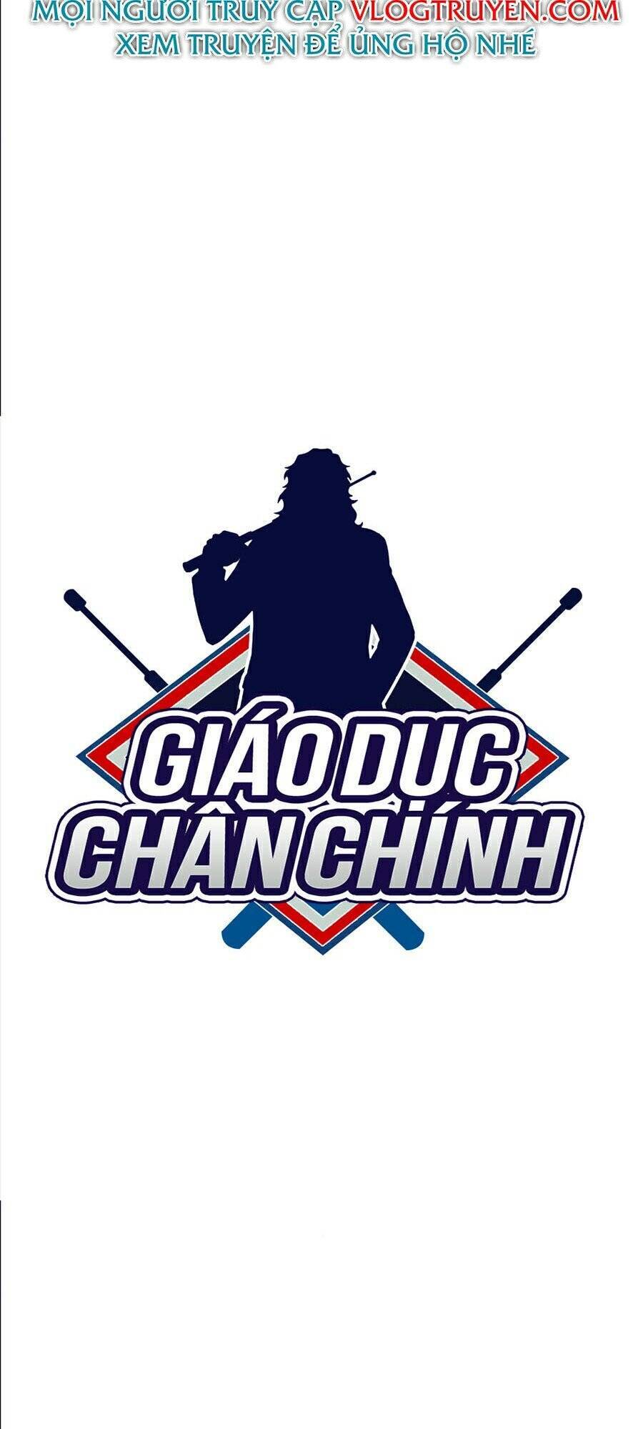 Giáo Dục Chân Chính Chap 39 - Next Chap 40