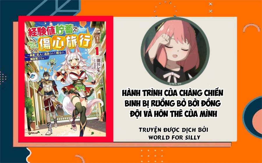 Hành Trình Của Chàng Chiến Binh Bị Ruồng Bỏ Bởi Đồng Đội Và Hôn Thê Của Mình Chap 4 - Next Chap 5