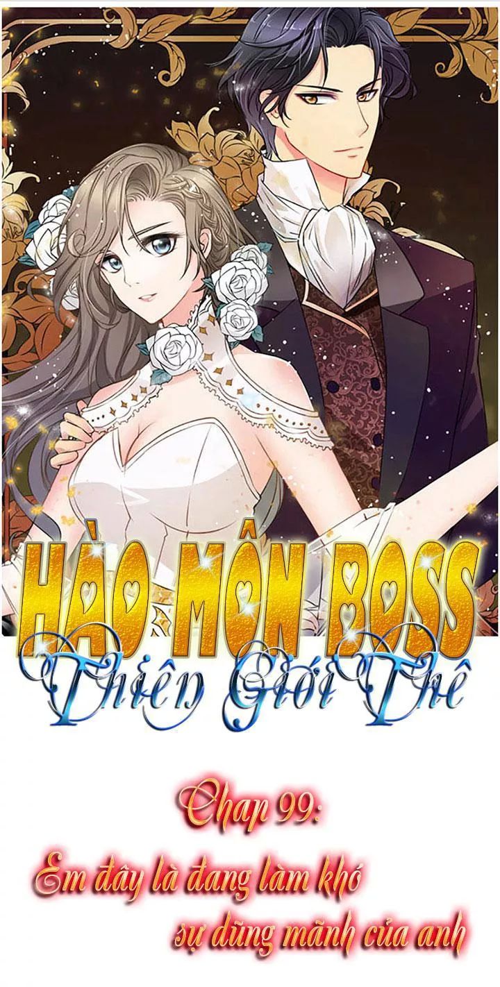 Hào Môn Boss Thiên Giới Thê Chap 99 - Next Chap 100