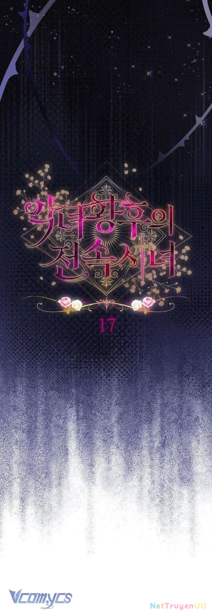 Hầu Gái Độc Quyền Của Hoàng Hậu Phản Diện Chap 17 - Next Chap 18