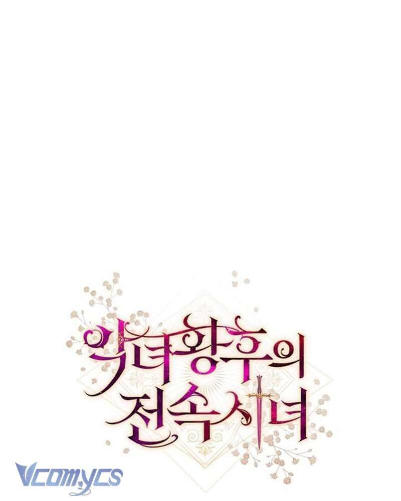 Hầu Gái Độc Quyền Của Hoàng Hậu Phản Diện Chap 27 - Next Chap 28