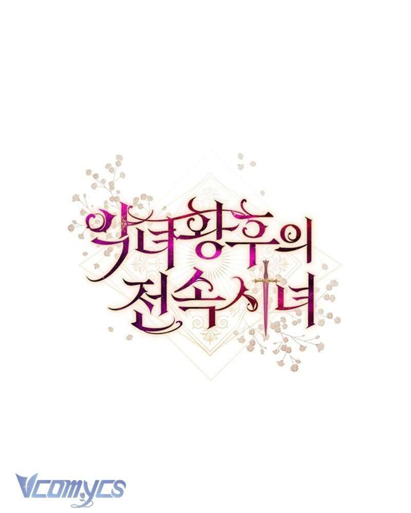 Hầu Gái Độc Quyền Của Hoàng Hậu Phản Diện Chap 29 - Next Chap 30