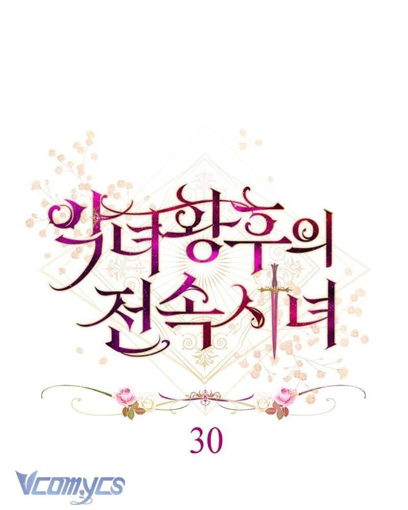Hầu Gái Độc Quyền Của Hoàng Hậu Phản Diện Chap 30 - Next Chap 31