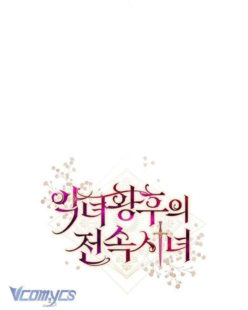 Hầu Gái Độc Quyền Của Hoàng Hậu Phản Diện Chap 36 - Next Chap 37