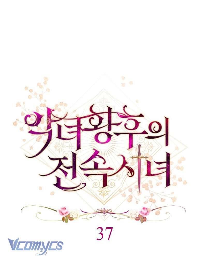 Hầu Gái Độc Quyền Của Hoàng Hậu Phản Diện Chap 37 - Next Chap 38