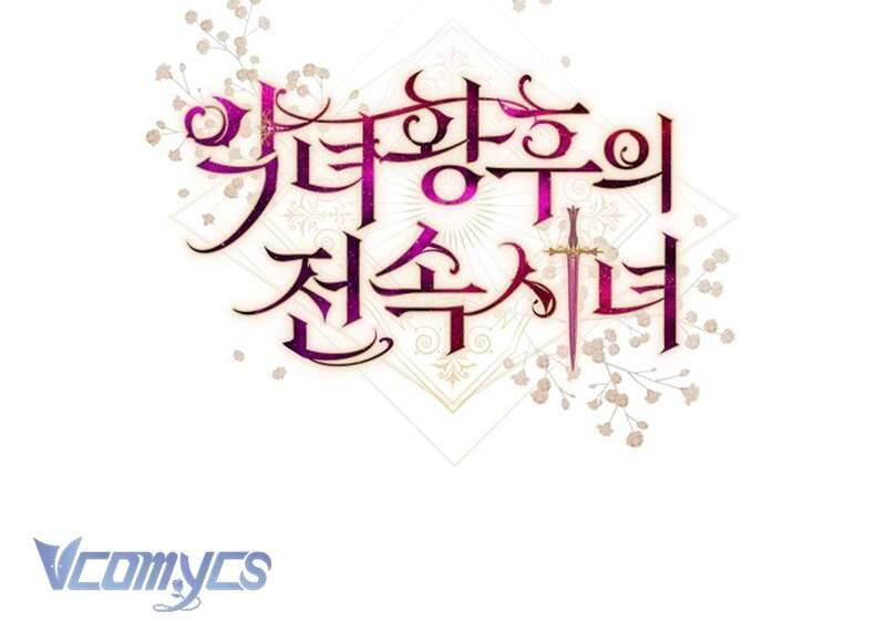 Hầu Gái Độc Quyền Của Hoàng Hậu Phản Diện Chap 40 - Next Chap 41