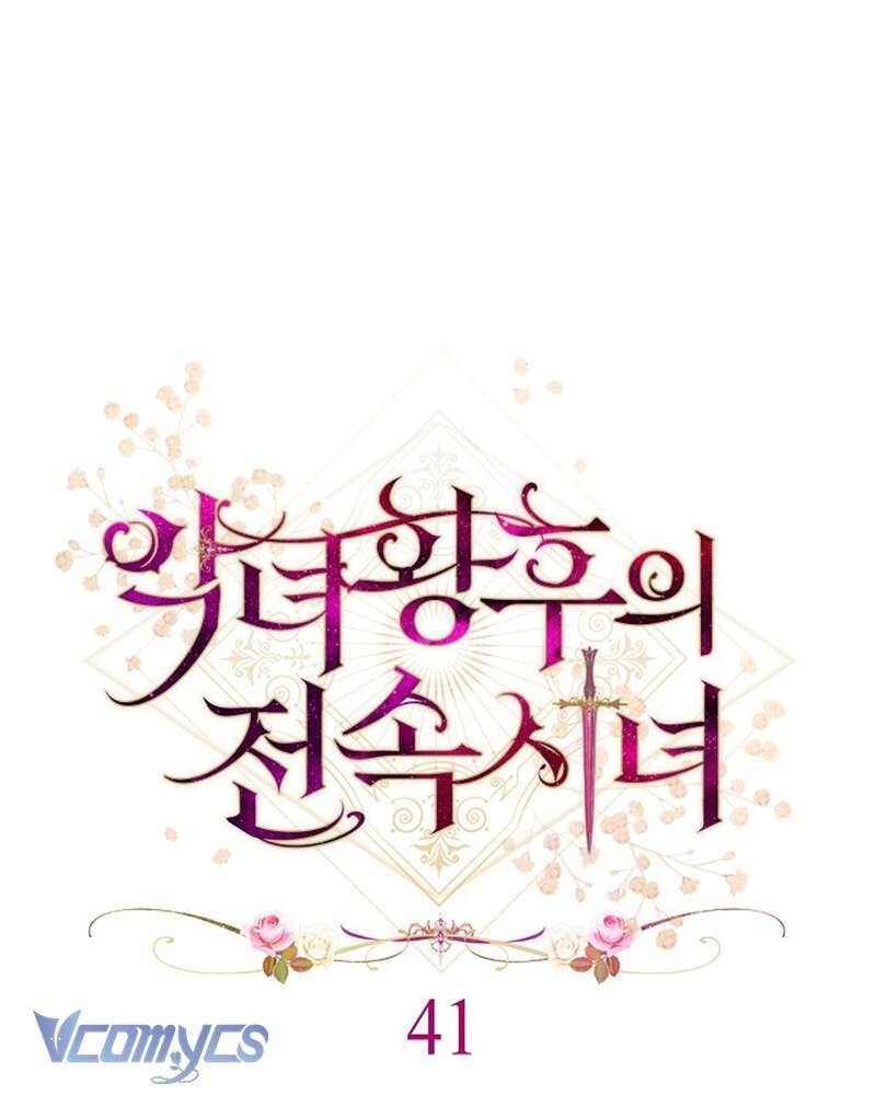 Hầu Gái Độc Quyền Của Hoàng Hậu Phản Diện Chap 41 - Next Chap 42