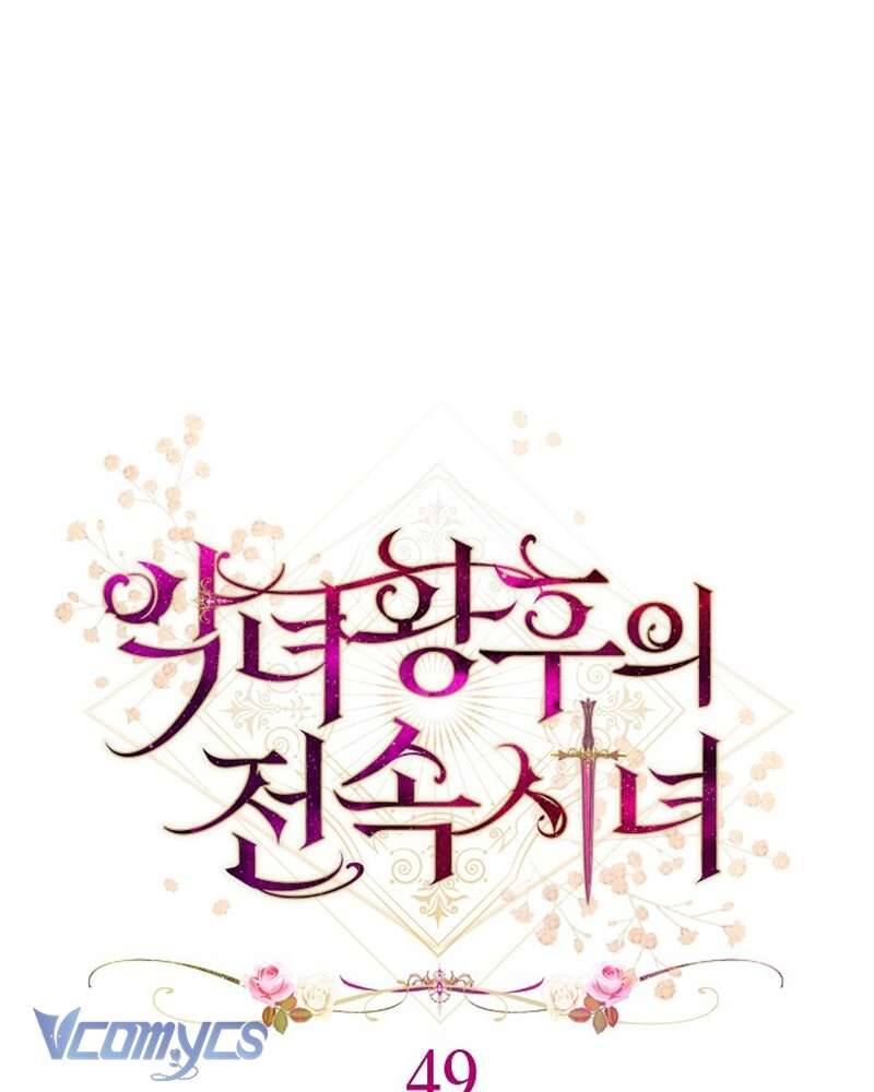 Hầu Gái Độc Quyền Của Hoàng Hậu Phản Diện Chap 49 - Next Chap 50