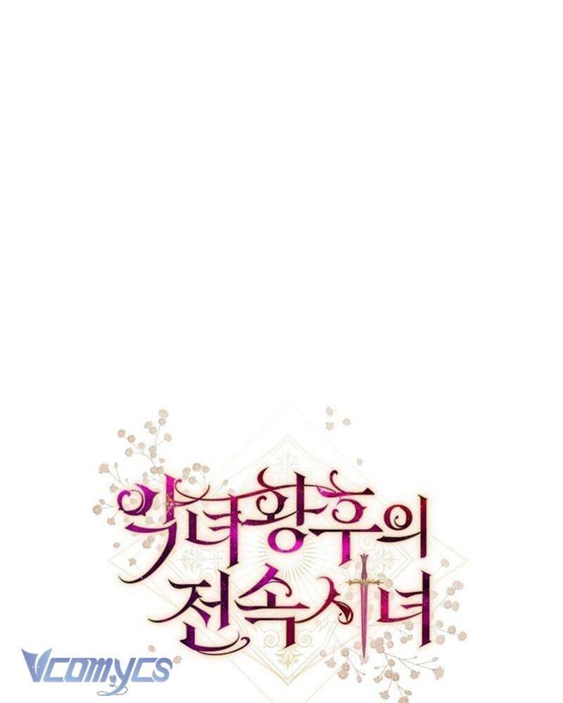 Hầu Gái Độc Quyền Của Hoàng Hậu Phản Diện Chap 53 - Next Chap 54