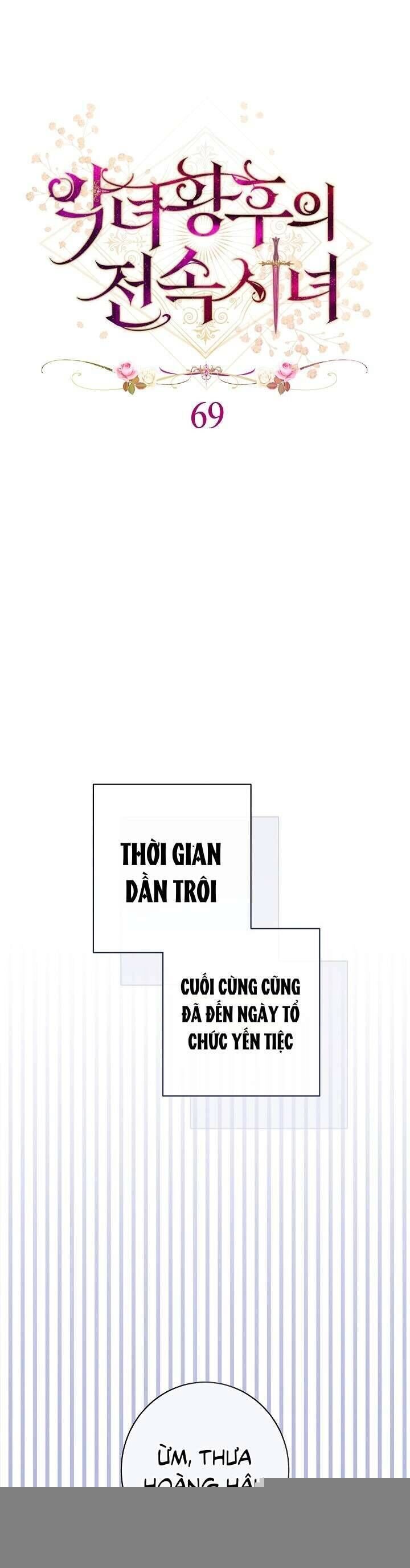 Hầu Gái Độc Quyền Của Hoàng Hậu Phản Diện Chap 69 - Next Chap 70