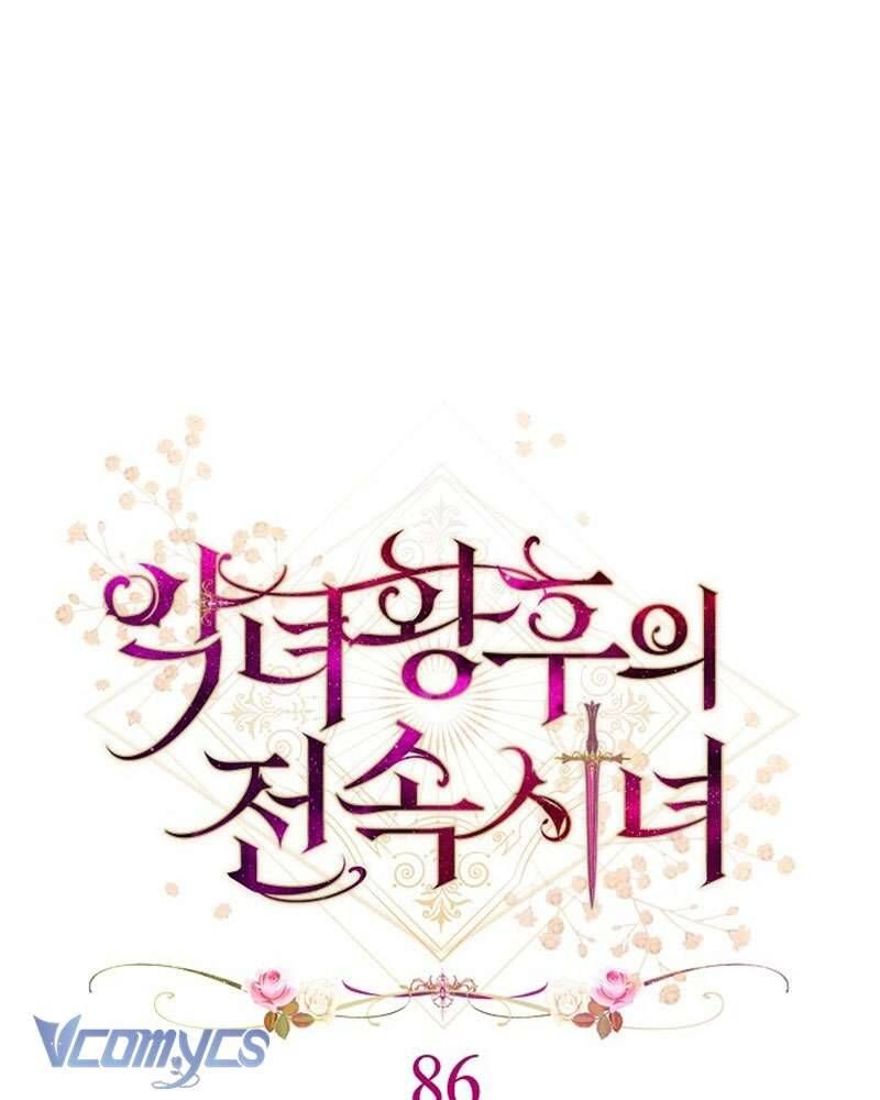 Hầu Gái Độc Quyền Của Hoàng Hậu Phản Diện Chap 86 - Next Chap 87