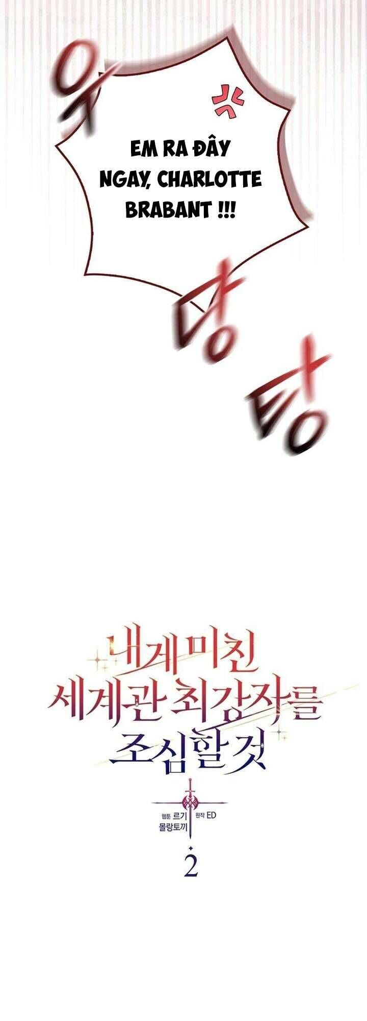 Hãy Cẩn Thận Với Người Đàn Ông Mạnh Nhất Đang Mê Muội Tôi Chap 2 - Next Chap 3