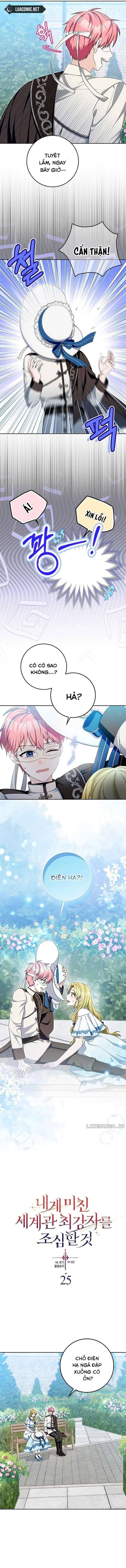 Hãy Cẩn Thận Với Người Đàn Ông Mạnh Nhất Đang Mê Muội Tôi Chap 25 - Next Chap 26