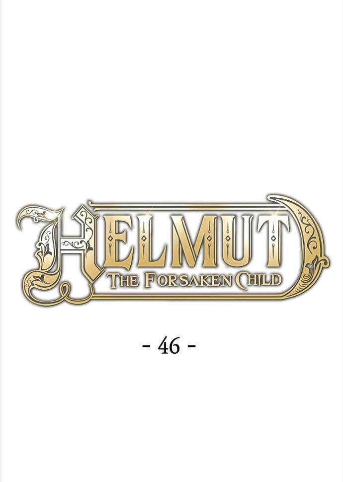 Helmut Đứa Trẻ Bị Ruồng Bỏ Chap 46 - Next Chap 47