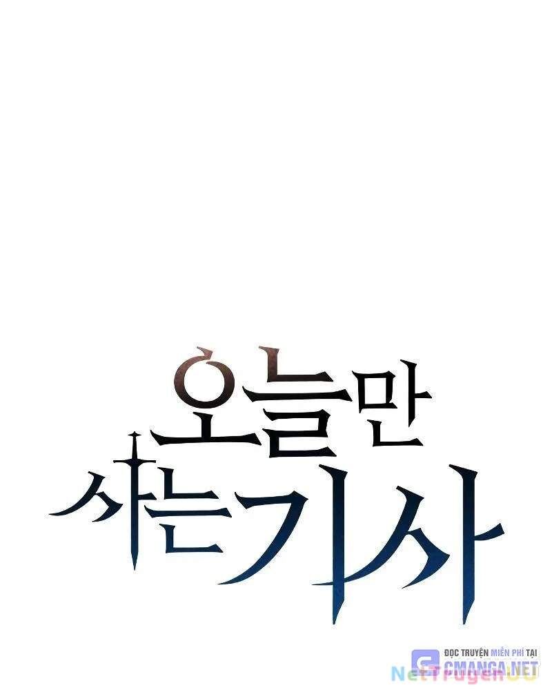 Hiệp Sĩ Sống Vì Ngày Hôm Nay Chap 22 - Next Chap 23