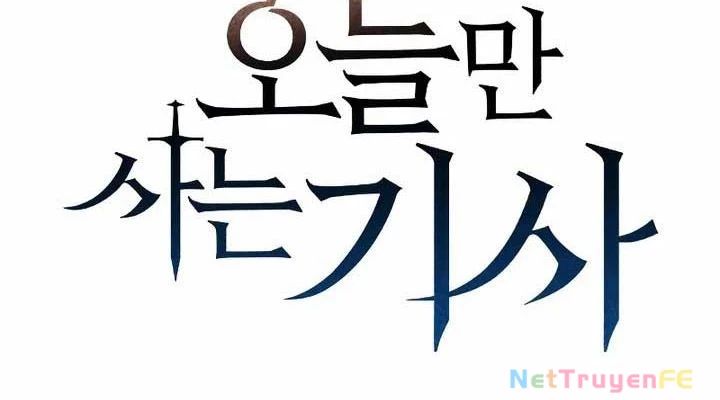 Hiệp Sĩ Sống Vì Ngày Hôm Nay Chap 25 - Next Chap 26