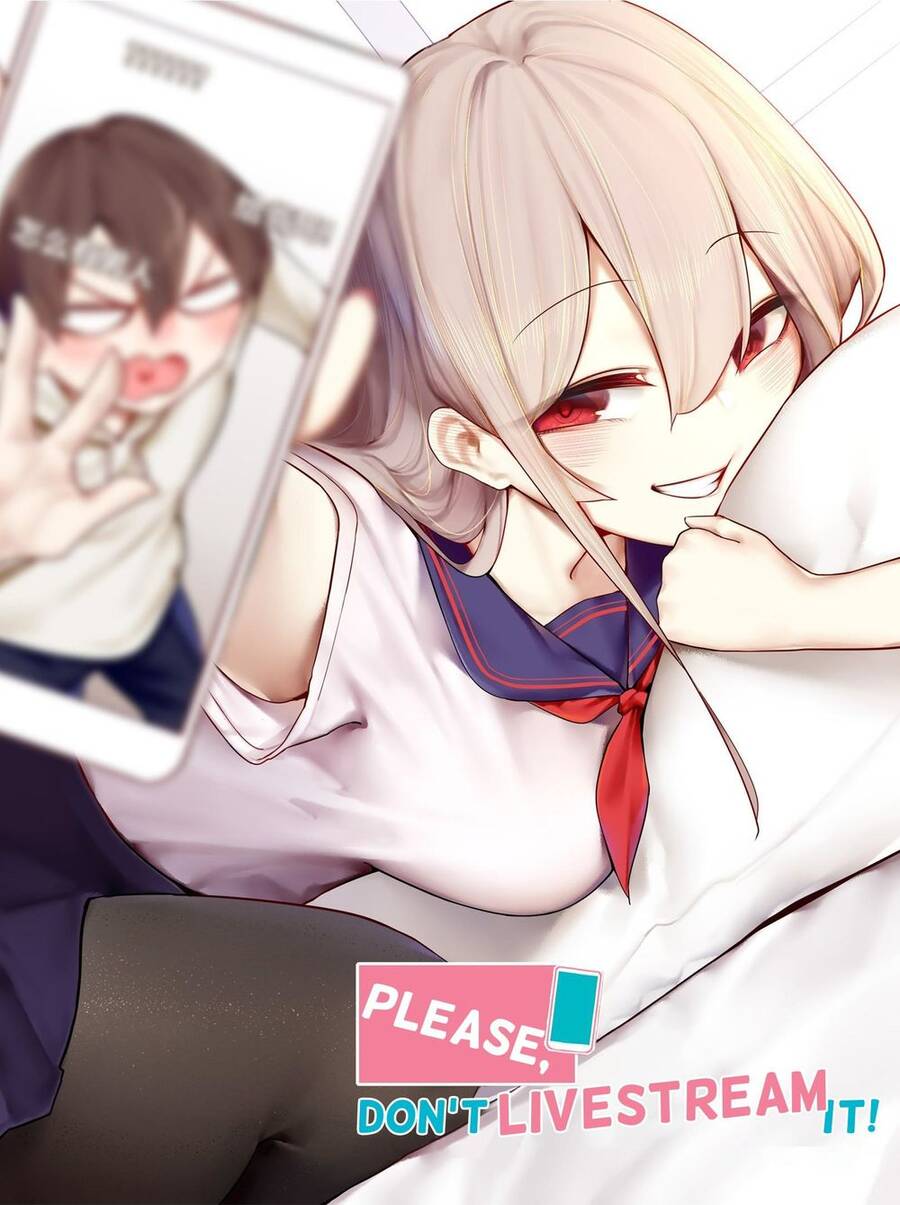 Học Tỷ, Đừng Livestream Nữa! Chap 21 - Next Chap 22