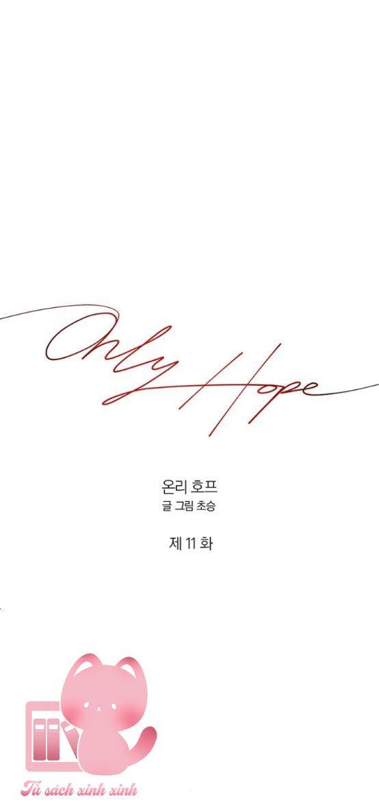 Hy Vọng Duy Nhất Chap 11 - Next Chap 12