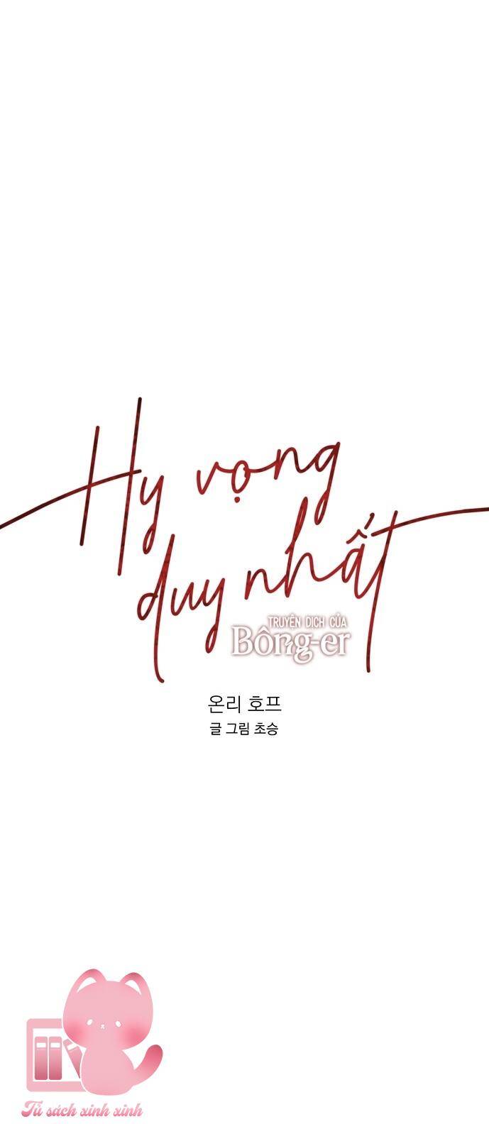 Hy Vọng Duy Nhất Chap 5 - Next Chap 6