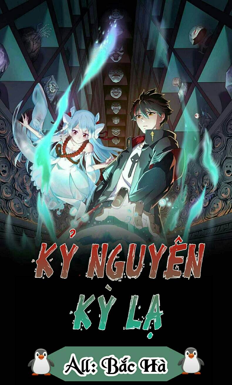 Kỷ Nguyên Kỳ Lạ Chap 9 - Next Chap 10