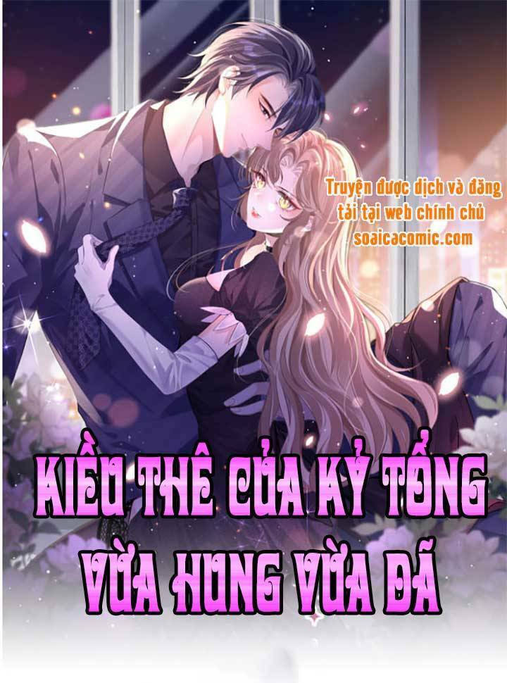 Kỷ Tổng Kiều Thê Vừa Hung Vừa Sủng Chap 8 - Next Chap 9