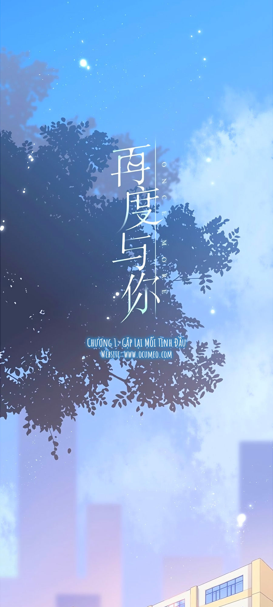 Lại Gặp Được Em Chap 1 - Next Chap 2