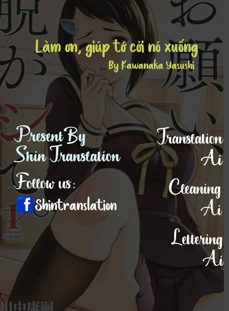 Làm Ơn, Giúp Tớ Cởi Nó Xuống! Chap 14 - Next Chap 15