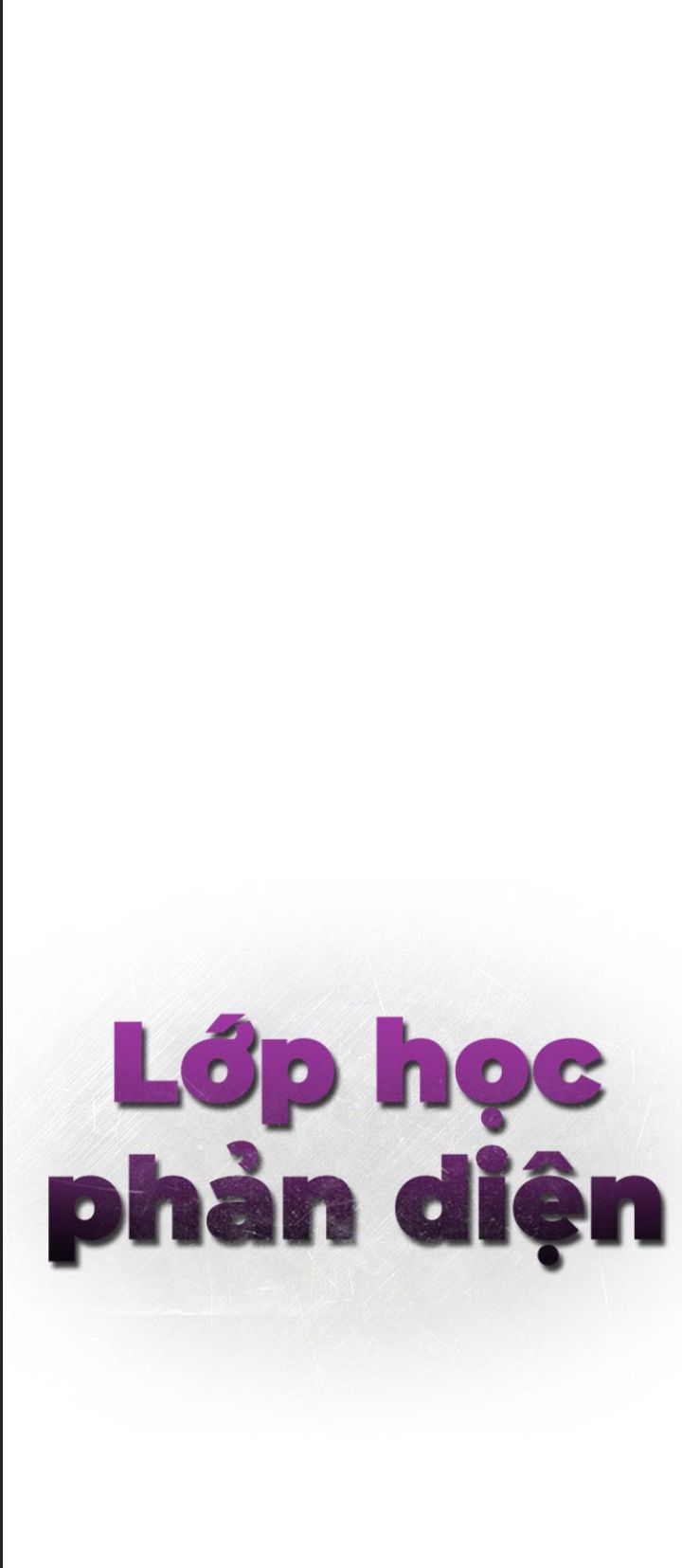 Lớp Học Phản Diện Chap 54 - Next Chap 55