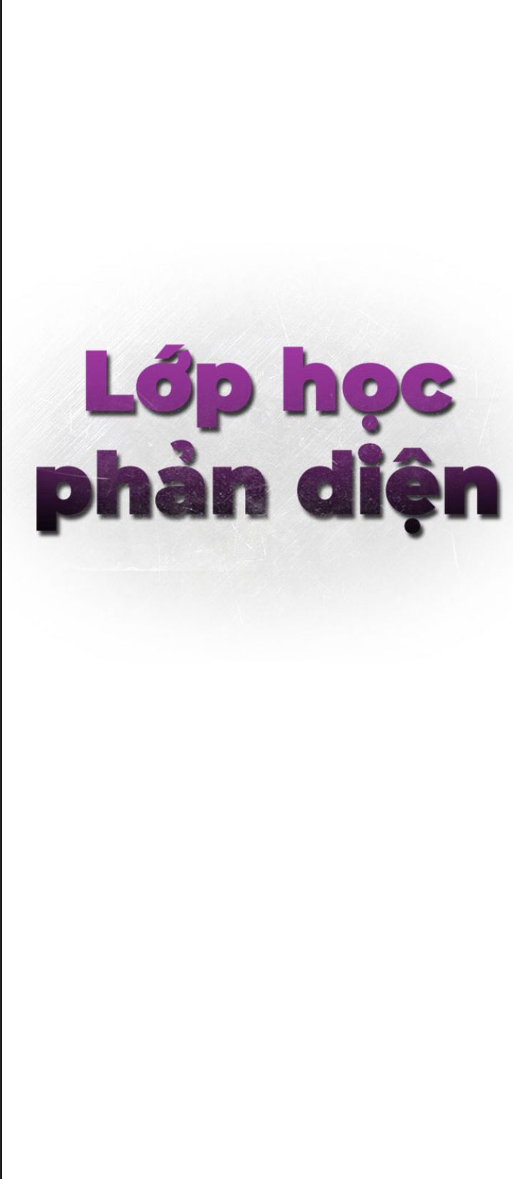 Lớp Học Phản Diện Chap 56 - Next Chap 57